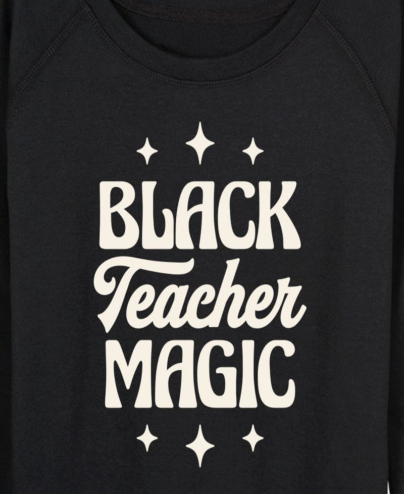 Women's Instant Message Black Teacher Magic French Terry Long-Sleeve T-Shirt