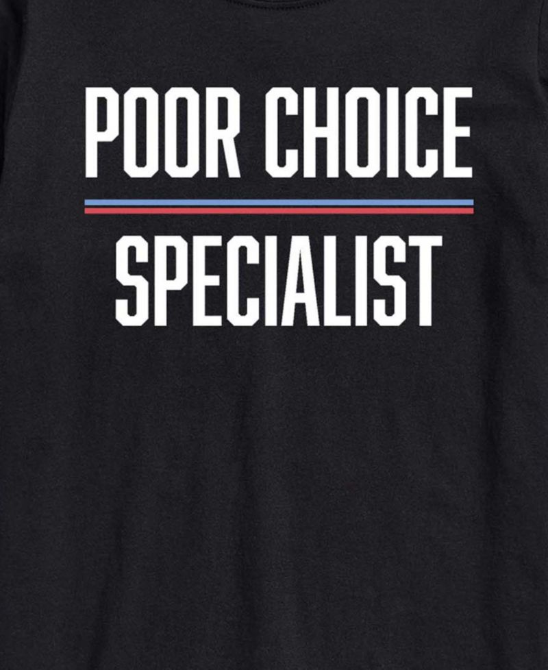 Men's Poor Choice Specialist Short-Sleeve Graphic T-Shirt