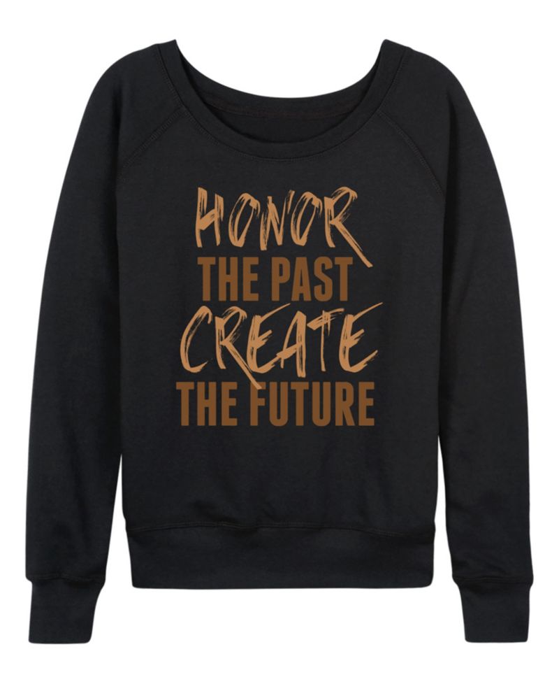 Women's Instant Message Honor The Past Create The Future French Terry Long-Sleeve T-Shirt