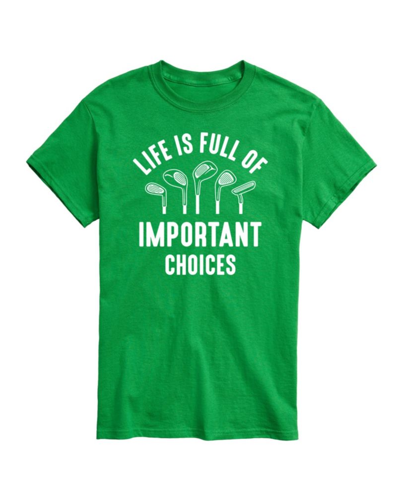 Men's Life Is Full of Important Choices Golf Short Sleeve T-Shirt
