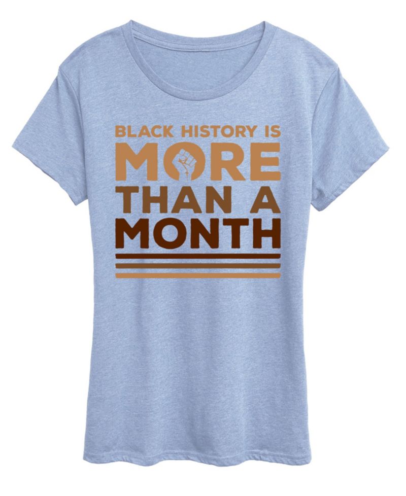 Women's Instant Message Black History More Than Month Short-Sleeve Graphic T-Shirt