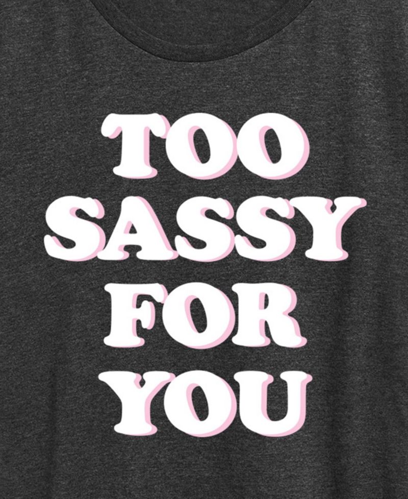 Plus Size Instant Message Too Sassy For You Short-Sleeve Graphic T-Shirt