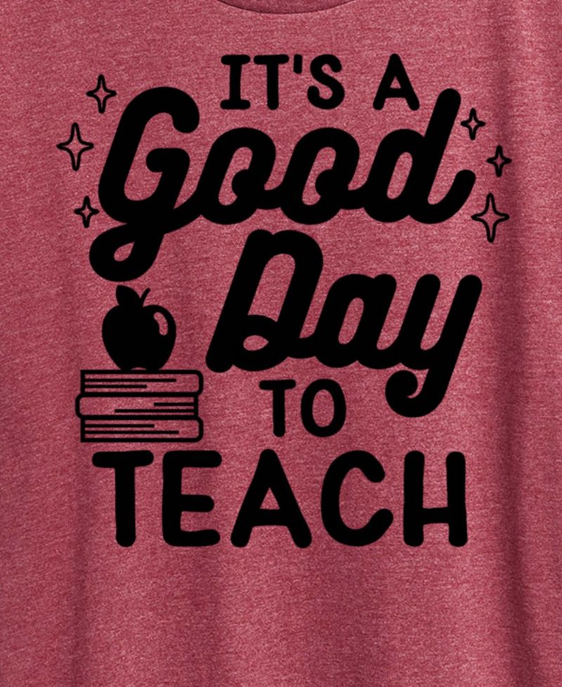 Plus Size Its Good Day to Teach Graphic T-Shirt