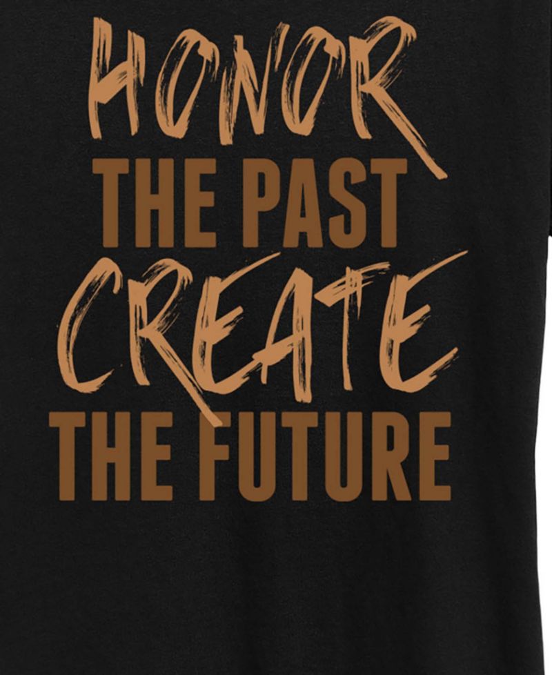 Women's Instant Message Honor The Past Create The Future Short-Sleeve Graphic T-Shirt