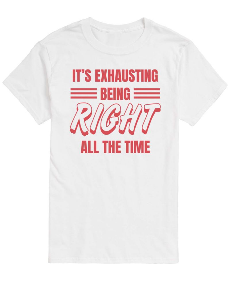 Men's Exhausting Being Right Short-Sleeve Graphic T-Shirt