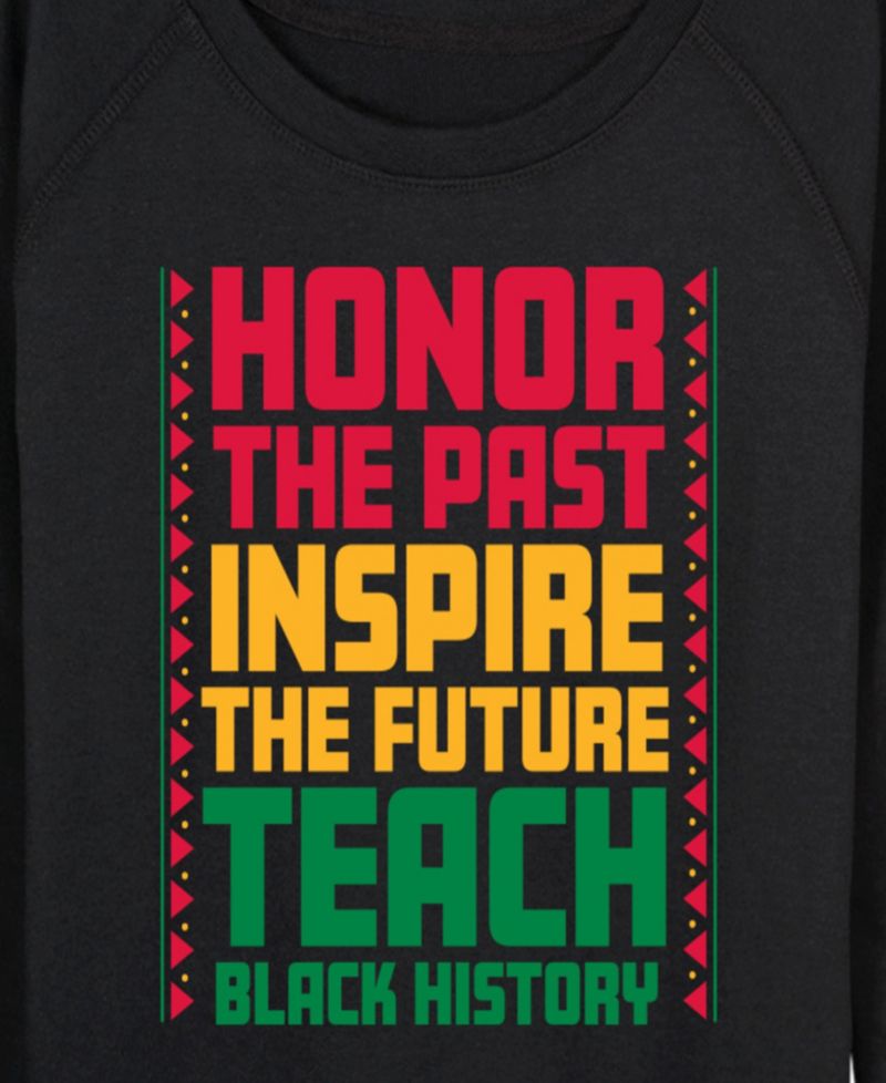 Women's Instant Message Honor The Past Black History French Terry Long-Sleeve T-Shirt