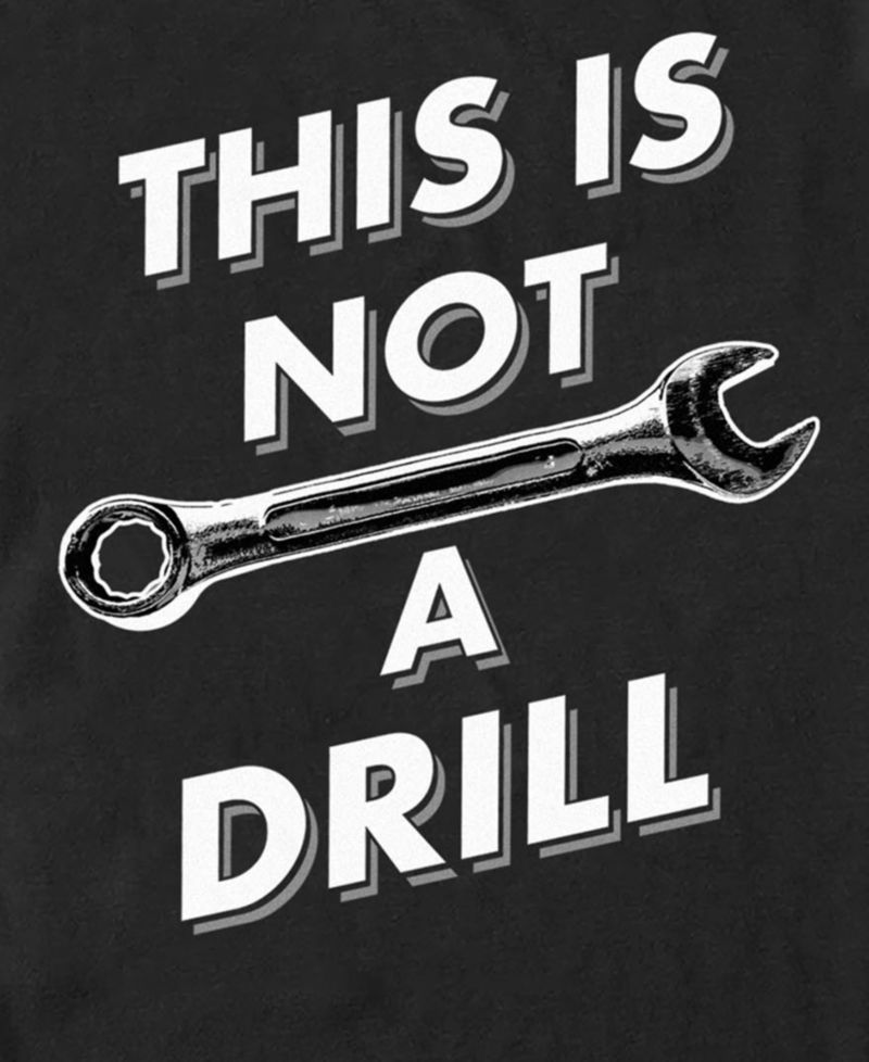 Men's Generic Not A Drill T-Shirt