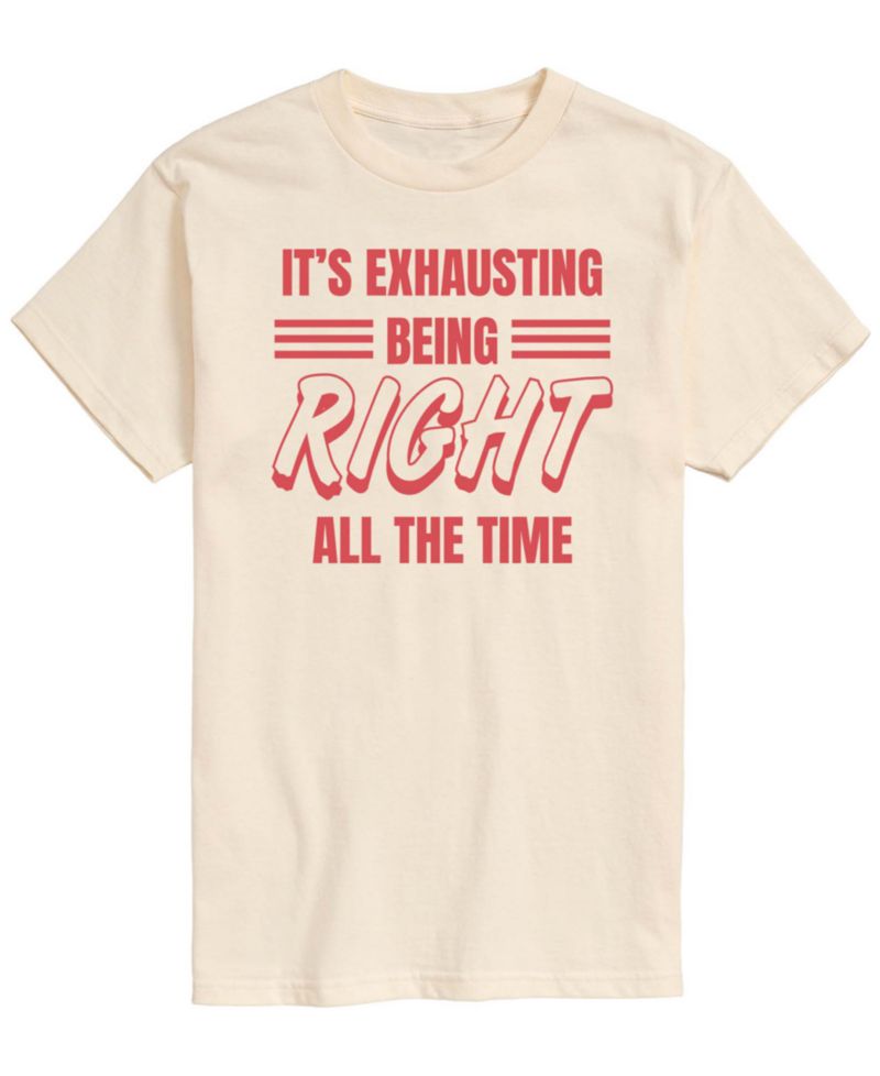 Men's Exhausting Being Right Short-Sleeve Graphic T-Shirt